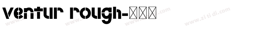 ventur rough字体转换